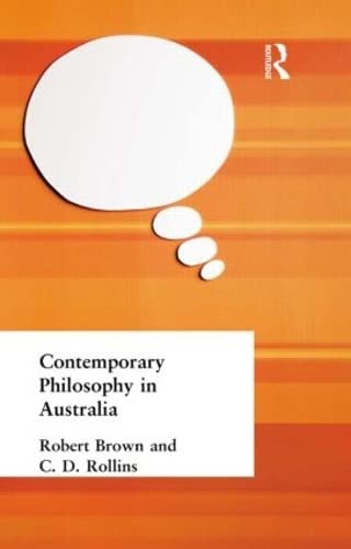 Stock image for Contemporary Philosophy in Australia (Muirhead Library of Philosophy) for sale by Chiron Media