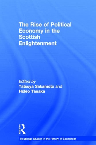 Beispielbild fr The Rise of Political Economy in the Scottish Enlightenment (Routledge Studies in the History of Economics) zum Verkauf von Chiron Media