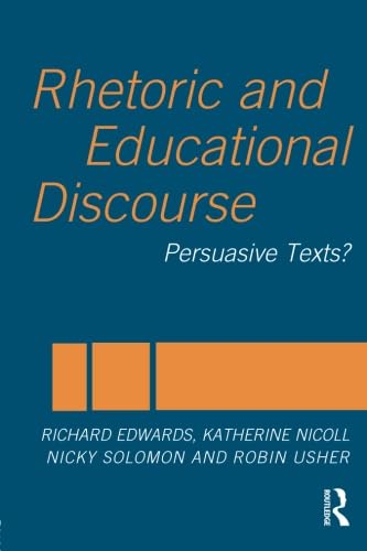 Imagen de archivo de Rhetoric and Educational Discourse: Persuasive Texts a la venta por HPB-Red