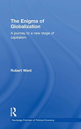 9780415296786: The Enigma of Globalization: A Journey to a New Stage of Capitalism (Routledge Frontiers of Political Economy)