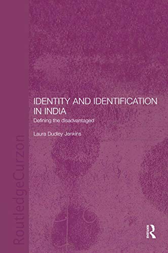 Stock image for Identity and Identification in India : Defining the Disadvantaged for sale by Blackwell's