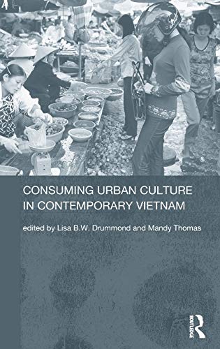 9780415296892: Consuming Urban Culture in Contemporary Vietnam