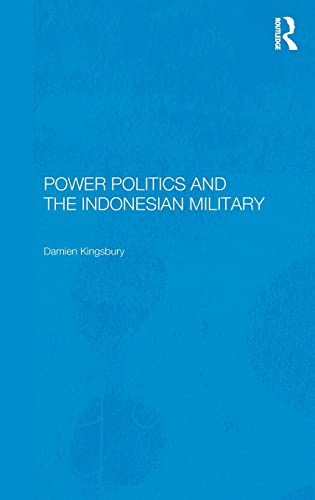 Stock image for Power Politics and the Indonesian Military for sale by Chiron Media
