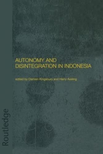 Imagen de archivo de Autonomy and Disintegration in Indonesia a la venta por Blackwell's