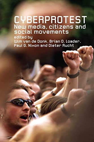 Stock image for Cyberprotest: New Media, Citizens and Social Movements for sale by Phatpocket Limited