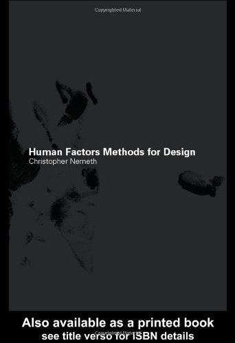 9780415297998: Human Factors Methods for Design: Making Systems Human-Centered