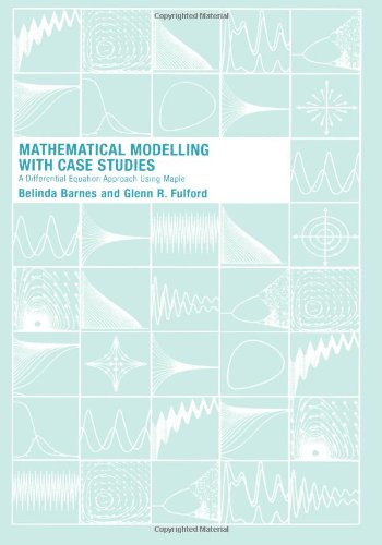 Imagen de archivo de Mathematical Modelling With Case Studies: A Differential Equation Approach Using Maple a la venta por Anybook.com