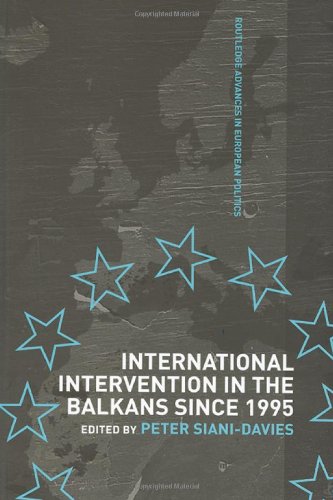 Imagen de archivo de International Intervention in the Balkans since 1995: A Critical Evaluation (Routledge Advances in European Politics) a la venta por Chiron Media