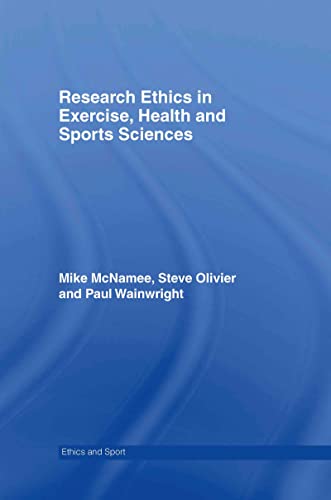 Imagen de archivo de Research Ethics in Exercise, Health and Sports Sciences (Ethics and Sport) a la venta por Chiron Media