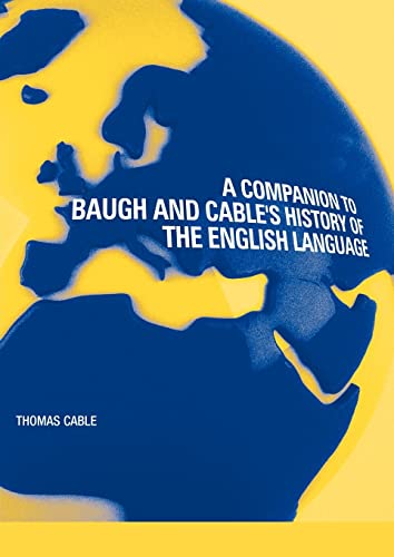 Stock image for A Companion to Baugh and Cable's History of the English Language for sale by WorldofBooks