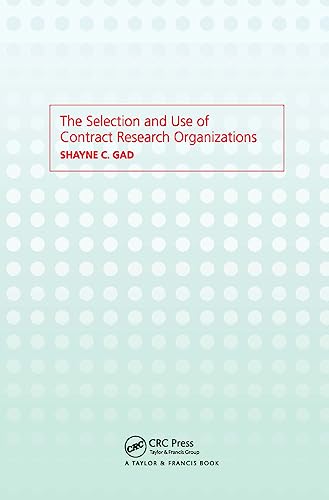 Stock image for The Selection and Use of Contract Research Organizations for sale by Blackwell's