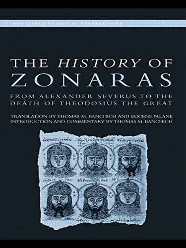 9780415299107: The History of Zonaras: From Alexander Severus to the Death of Theodosius the Great (Routledge Classical Translations)