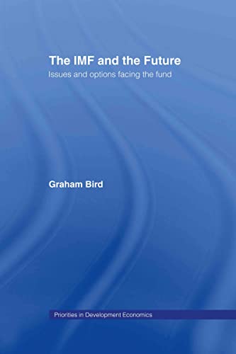 The Imf and the Future: Issues and Options Facing the Fund