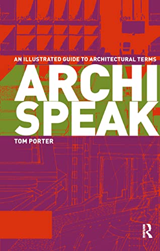 9780415300117: Archispeak: An Illustrated Guide to Architectural Terms