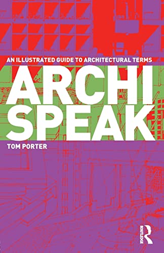 Beispielbild fr Archispeak: An Illustrated Guide to Architectural Terms zum Verkauf von WorldofBooks