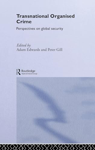 Imagen de archivo de Transnational Organised Crime: Perspectives on Global Security (Organizational Crime) a la venta por AwesomeBooks