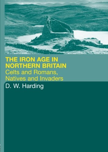 9780415301503: The Iron Age in Northern Britain: Britons and Romans, Natives and Settlers