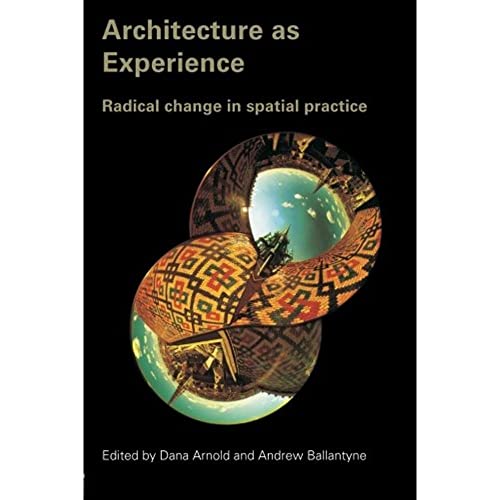 9780415301596: Architecture as Experience: Radical Change in Spatial Practice