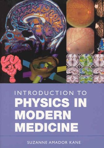 Stock image for Introduction to Physics in Modern Medicine for sale by ThriftBooks-Dallas