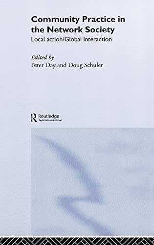 9780415301947: Community Practice in the Network Society: Local Action / Global Interaction