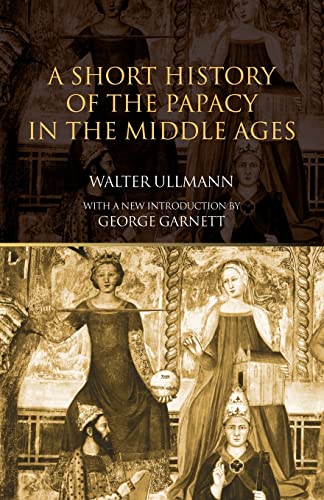 Imagen de archivo de A Short History of the Papacy in the Middle Ages a la venta por HPB-Emerald