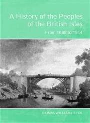Beispielbild fr A History of the Peoples of the British Isles: From 1688 to 1914 Vol 2 zum Verkauf von Bahamut Media