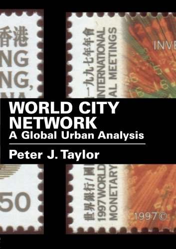 Beispielbild fr World City Network: A Global Urban Analysis zum Verkauf von medimops