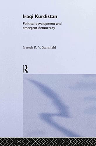 Stock image for Iraqi Kurdistan: Political Development and Emergent Democracy (Routledge Advances in Middle East and Islamic Studies) for sale by Chiron Media