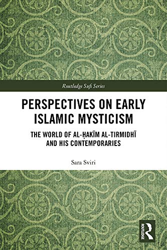 9780415303071: Perspectives on Early Islamic Mysticism: The World of Al-hak'm Al-tirmidh And His Contemporaries