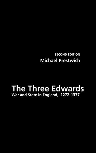 Imagen de archivo de The Three Edwards: War and State in England 12721377 a la venta por Chiron Media