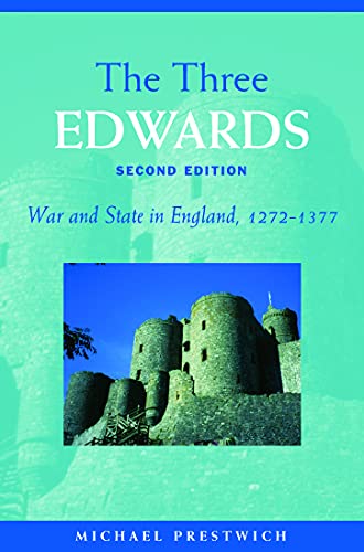 Beispielbild fr The Three Edwards: War and State in England 1272-1377 zum Verkauf von WorldofBooks