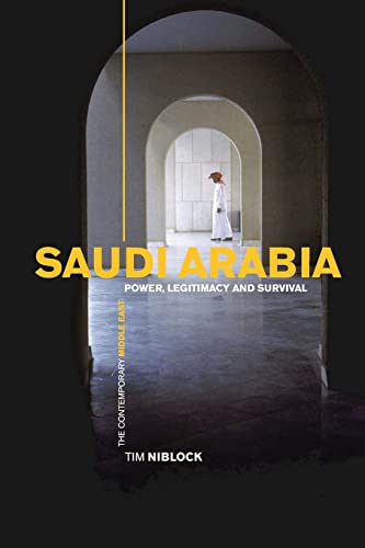 9780415303101: Saudi Arabia: Power, Legitimacy and Survival