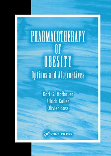 Pharmacotherapy of Obesity: Options and Alternatives (9780415303217) by Hofbauer, Karl G.; Keller, Ulrich; Boss, Olivier