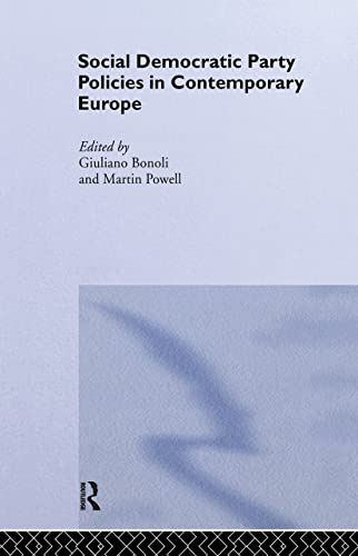 Stock image for Social Democratic Party Policies in Contemporary Europe (Routledge/ECPR Studies in European Political Science) for sale by Chiron Media