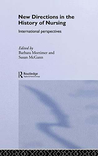 Beispielbild fr New Directions in Nursing History : International Perspectives zum Verkauf von Better World Books: West