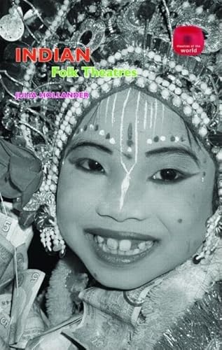 9780415304559: Indian Folk Theatres (Theatres of the World)