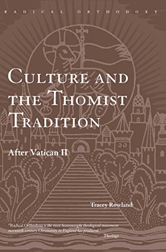 9780415305266: Culture and the Thomist Tradition: After Vatican II