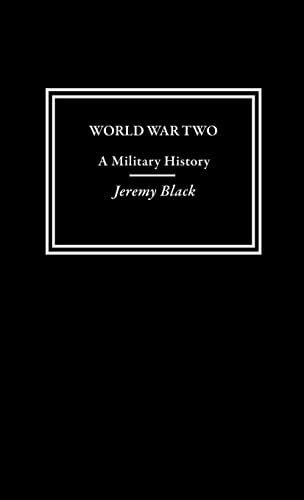 Imagen de archivo de World War Two: A Military History a la venta por ThriftBooks-Dallas