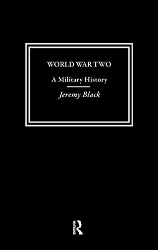 9780415305341: World War Two: A Military History (Warfare and History)