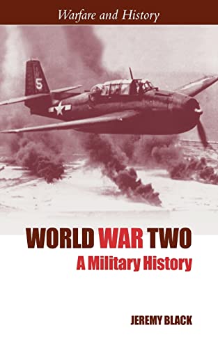 9780415305358: World War Two: A Military History (Warfare and History)