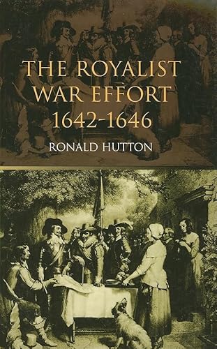 9780415305402: The Royalist War Effort: 1642-1646