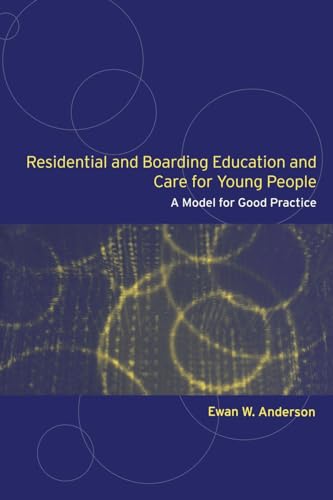 Imagen de archivo de Residential and Boarding Education and Care for Young People: A Model for Good Practice a la venta por medimops