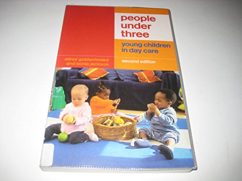 9780415305679: People Under Three: Young Children in Day Care