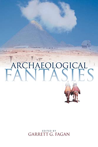 Stock image for Archaeological Fantasies: How Pseudoarchaeology Misrepresents the Past and Misleads the Public for sale by Chiron Media