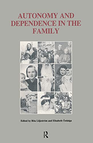 Stock image for Autonomy and Dependence in the Family for sale by Blackwell's