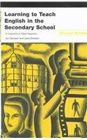 Stock image for Learning to Teach English in the Secondary School: A Companion to School Experience (Learning to Teach Subjects in the Secondary School Series) for sale by WorldofBooks