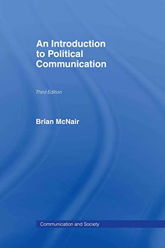 Stock image for An Introduction to Political Communication (Communication and Society) for sale by Phatpocket Limited