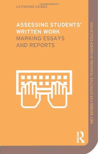 Stock image for Assessing Students' Written Work : Marking Essays and Reports for sale by Better World Books