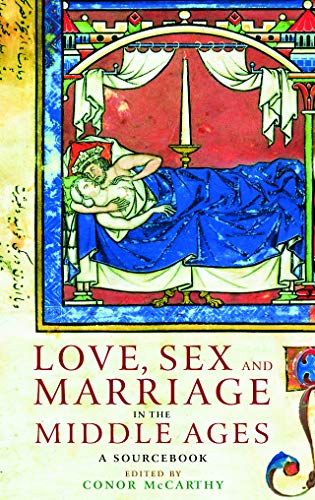 9780415307468: Love, Sex and Marriage in the Middle Ages: A Sourcebook