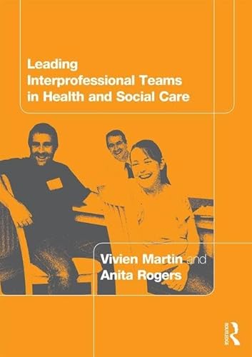 Beispielbild fr Leading Interprofessional Teams in Health and Social Care zum Verkauf von Anybook.com